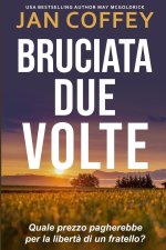 Bruciata Due Volte