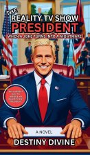 The Reality TV Show President