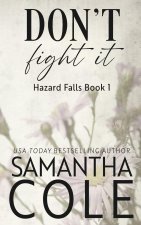 Don't Fight It