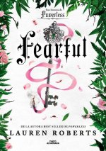 Fearful. Una Historia de Fearless / Fearful. a Powerless Story