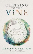 Clinging to the Vine