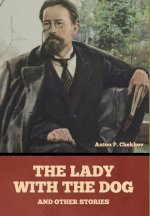 The Lady with the Dog and Other Stories