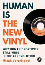Human Is the New Vinyl