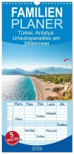 Familienplaner 2026 - Türkei, Antalya: Urlaubsparadies am Mittelmeer mit 5 Spalten (Wandkalender, 21 x 45 cm) CALVENDO