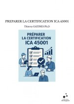 PREPARER LA CERTIFICATION ICA 45001