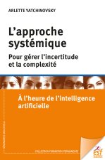 L'approche systémique pour gérer la complexité