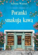 Poranki smakują kawą. Rodzina Consonni. Tom 2