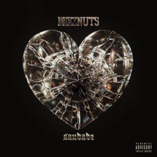 Deez Nuts:  Saudade