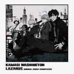 Washington, Kamasi:  Lazarus (Adult Swim Original Series Soundtrack)