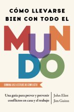 COMO LLEVARSE BIEN CON TODO EL MUNDO