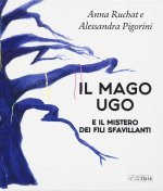 mago Ugo e il mistero dei fili sfavillanti