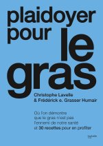 Le gras, c'est le Graal