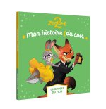 ZOOTOPIE 2 - Mon histoire du soir - L'histoire du film - Disney