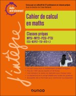Cahier de calcul en maths Classes prépas