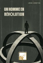 Un homme en révolution