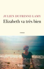 Elizabeth va très bien