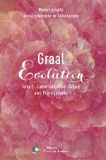 GRAAL ÉVOLUTION Tome 2 - Conversations sur l'Amour