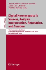 Digital Hermeneutics II: Sources, Analysis, Interpretation, Annotation, and Curation