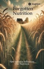 Forgotten Nutrition