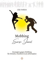 Mobbing Escape Journal | Empathing statt Mobbing | Dein Kompass für Prävention & Intervention