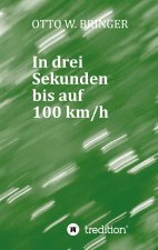 In drei Sekunden bis auf 100 km/h