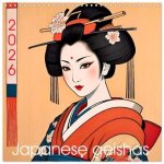 Japanese geishas (Wall Calendar 2026 12 × 12 Inch) CALVENDO 12 Month Wall Calendar
