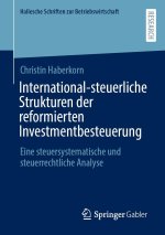International-steuerliche Strukturen der reformierten Investmentbesteuerung