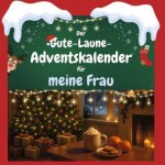 Der Gute-Laune-Adventskalender für meine Frau