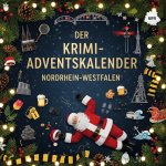 Der Krimi-Adventskalender Nordrhein-Westfalen