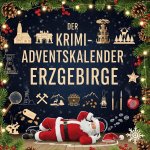 Der Krimi-Adventskalender Erzgebirge