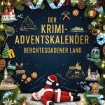 Der Krimi-Adventskalender Berchtesgadener Land