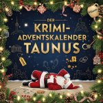Der Krimi-Adventskalender Taunus