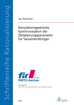 Simulationsgestützte Synchronisation der Zeitplanungsparameter für Variantenfertiger