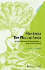 Mandrake - The Plant as Artist