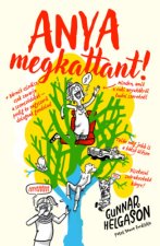 Anya megkattant!