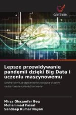 Lepsze przewidywanie pandemii dzieki Big Data i uczeniu maszynowemu