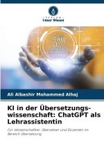 KI in der Übersetzungs-wissenschaft: ChatGPT als Lehrassistentin