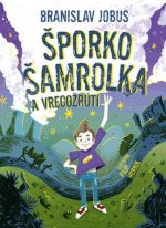 Šporko Šamrolka a vrecožrúti