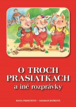 O troch prasiatkach a iné príbehy