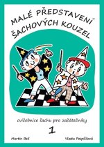 Malé představení šachových kouzel 1.díl (2.vyd.)