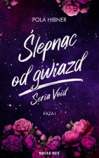 Ślepnąc od gwiazd