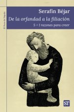 DE LA ORFANDAD A LA FILIACION