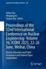 Proceedings of the 32nd International Conference on Nuclear Engineering- Volume 16; ICONE 2025, 22-26 June, Weihai, China