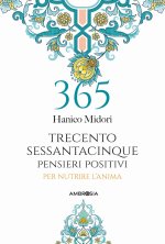 365 pensieri positivi per nutrire l'anima