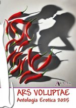 Ars Voluptae. Antologia erotica 2025