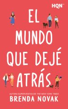 El mundo que dejé atrás
