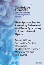 New Approaches to Assessing Behavioral and Brain Synchrony in Infant-Parent Dyads