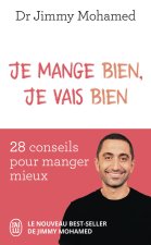 Je mange bien, je vais bien