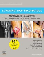 Pack Le poignet traumatique / Le poignet non traumatique - 10 interventions courantes -  tomes