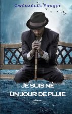 JE SUIS NE JOUR DE PLUIE